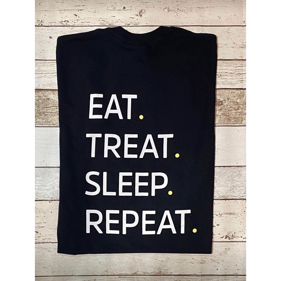 Eat, Treat, Sleep, Repeat T-Shirt - Doghouse