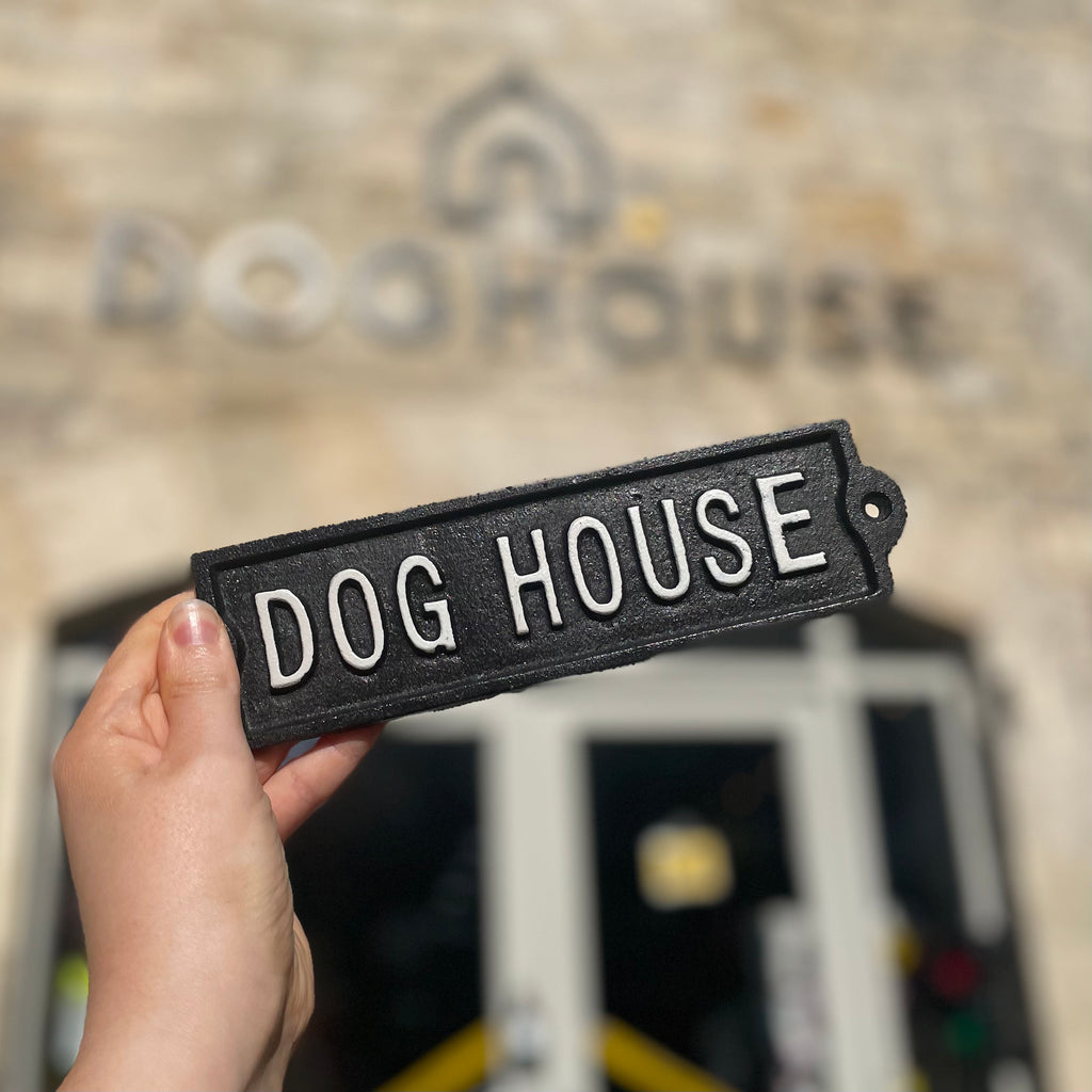 Dog House Cast Iron Sign